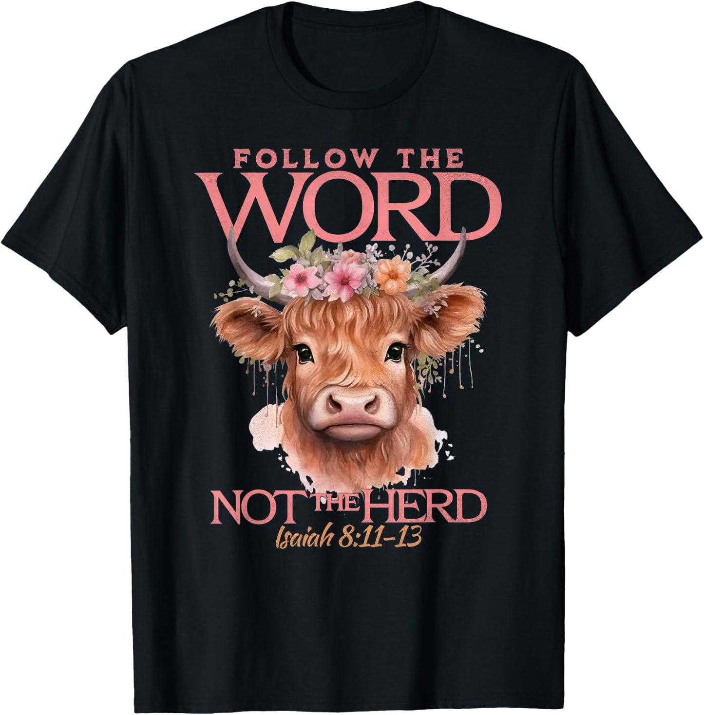Follow The Word Not The Herd Christian Western Highland Cow T-Shirt - T-Shirt | Black