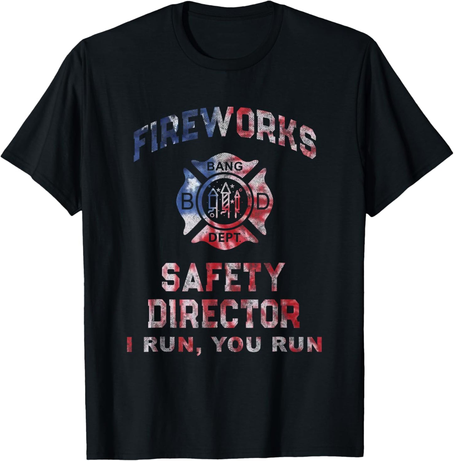 Funny FIREWORKS SAFETY DIRECTOR Firefighter America Red Pyro T-Shirt - T-Shirt | Black