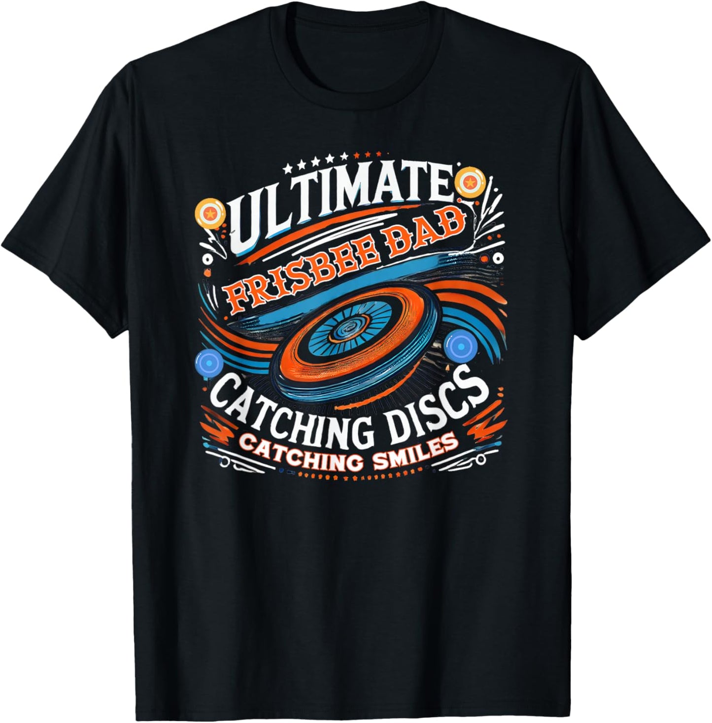 Ultimate Frisbee Dad Catching Discs Funny Graphic T-Shirt - T-Shirt | Black
