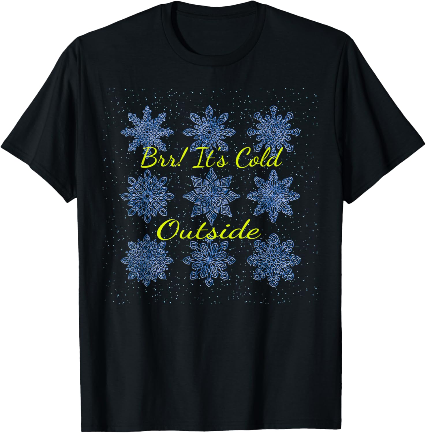 Brr!! It's Cold Outside T-Shirt - T-Shirt | Black