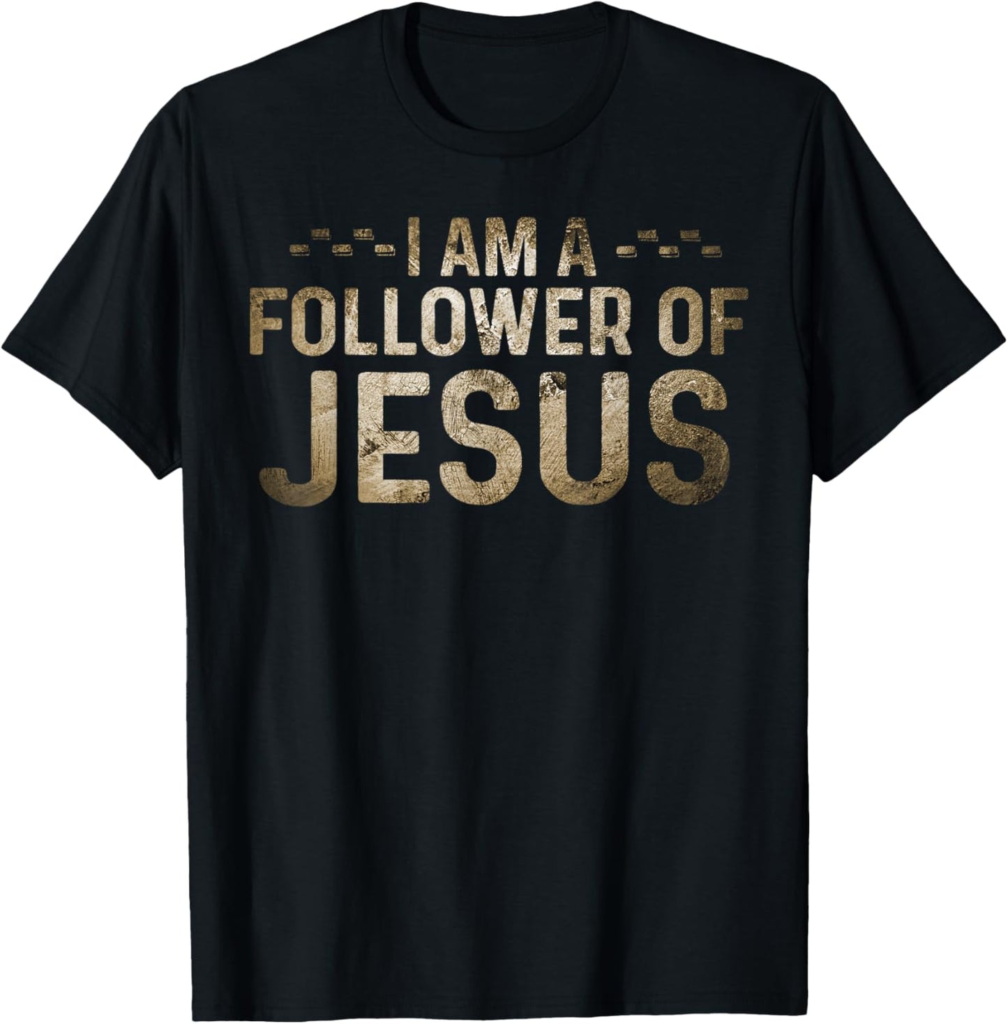 I Am A Follower Of Jesus Christian Religious T-Shirt - T-Shirt | Black