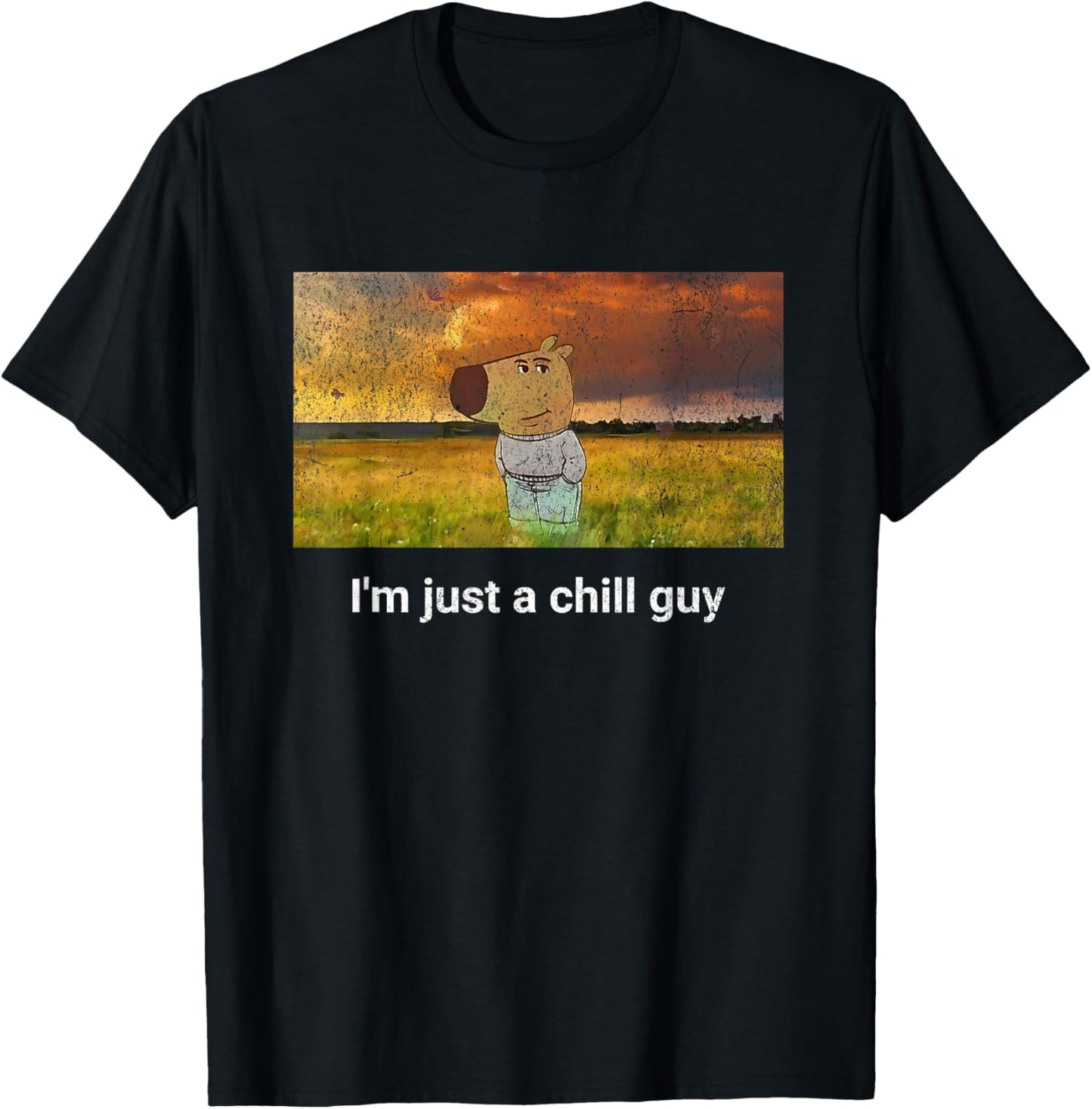 I'm just a chill Guy Funny Meme T-Shirt - T-Shirt | Black