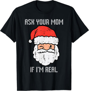 Santa Ask Your Mom If Im Real Funny Adult Christmas Men T-Shirt - T-Shirt | Black