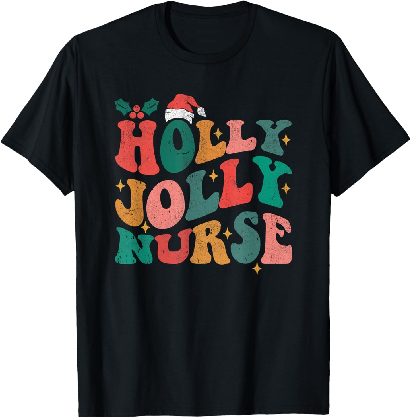 Holly N Jolly Nurse Santa Hat Groovy Christmas 2023 T-Shirt - T-Shirt | Black