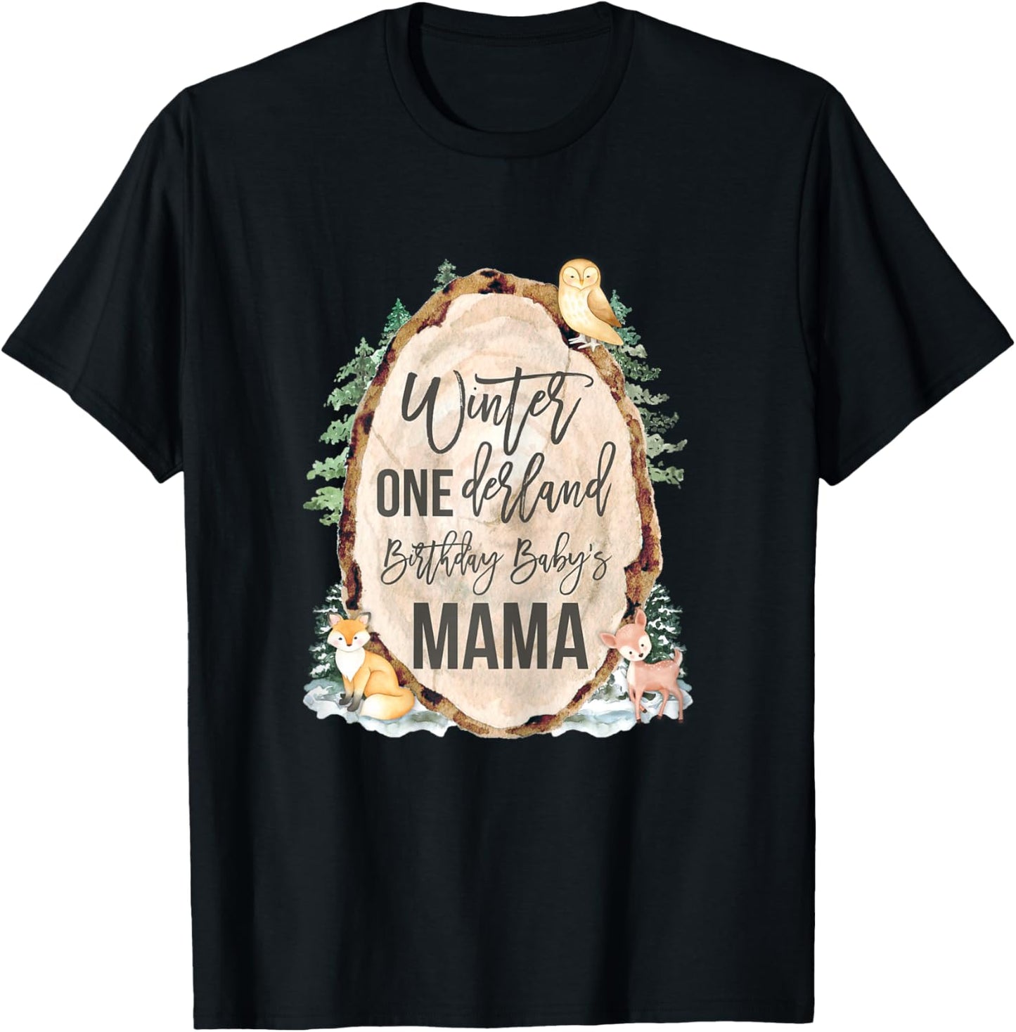 Mama Woodland Winter Onederland 1st Birthday Forest Animals T-Shirt - T-Shirt | Black