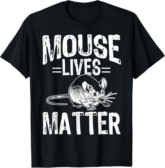 Funny Mice Design Mouse Lives Matter T-Shirt - T-Shirt | Black