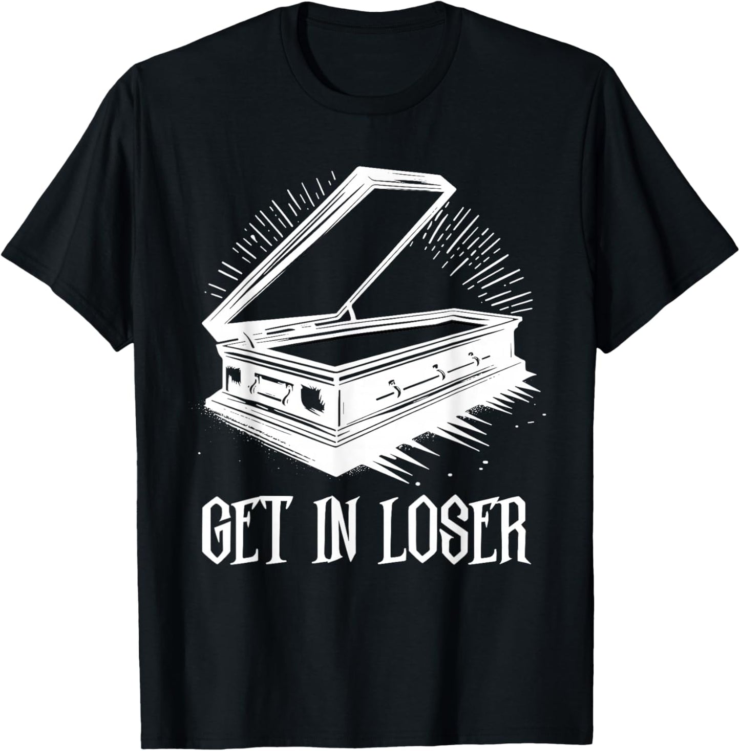 Get In Loser Coffin Death Pastel Goth Gothic Halloween T-Shirt - T-Shirt | Black
