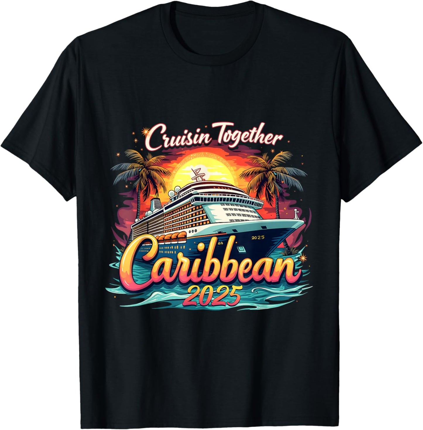 Cruise Squad Cruisin Together Caribbean 2025 Family Vacation T-Shirt - T-Shirt | Black