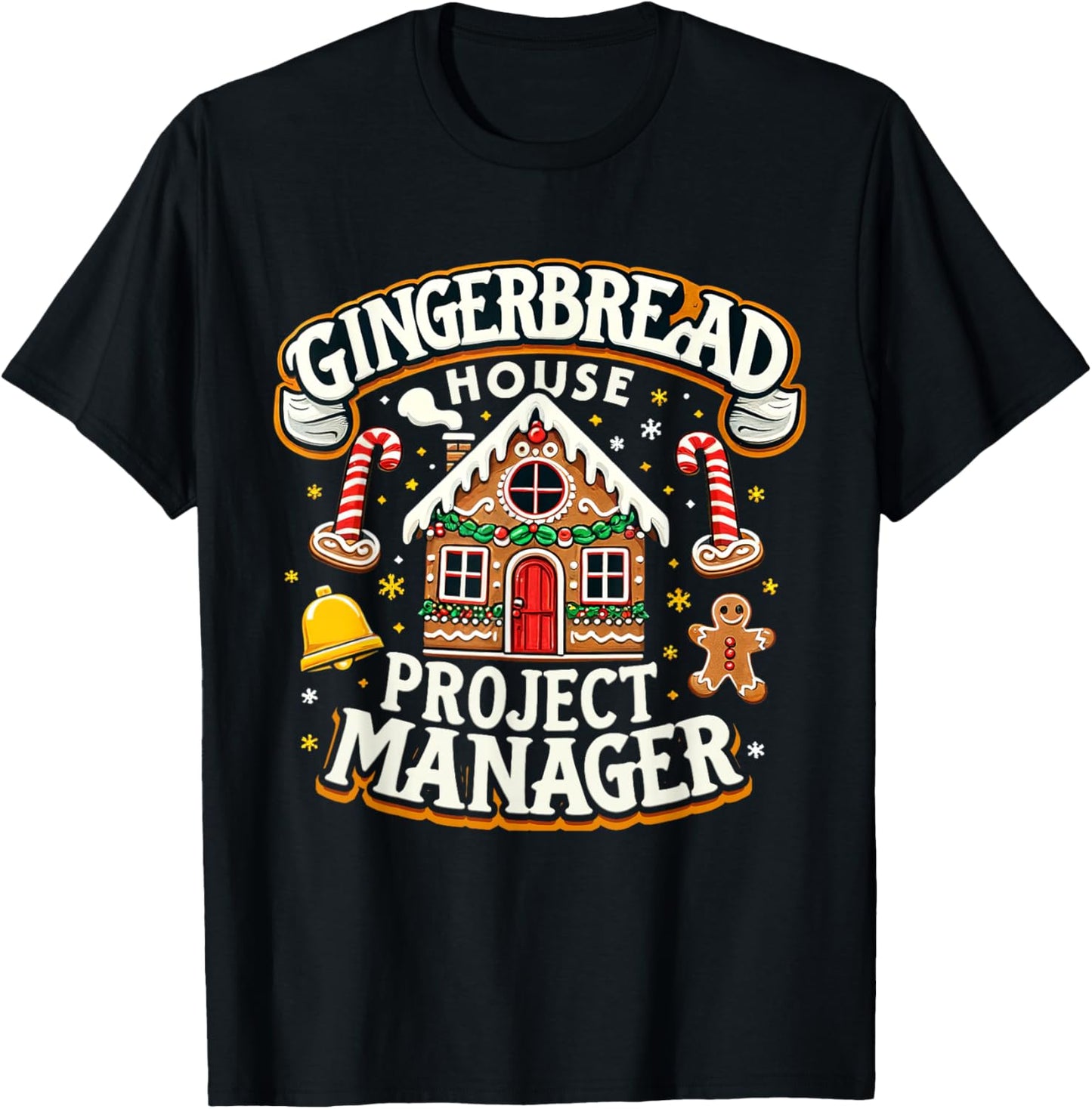 Gingerbread House Project Manager Xmas Decorating Cookies T-Shirt - T-Shirt | Black
