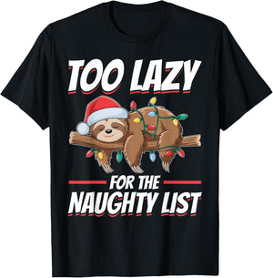 Sloth Christmas Animal Too Lazy for the Naughty List T-Shirt - T-Shirt | Black