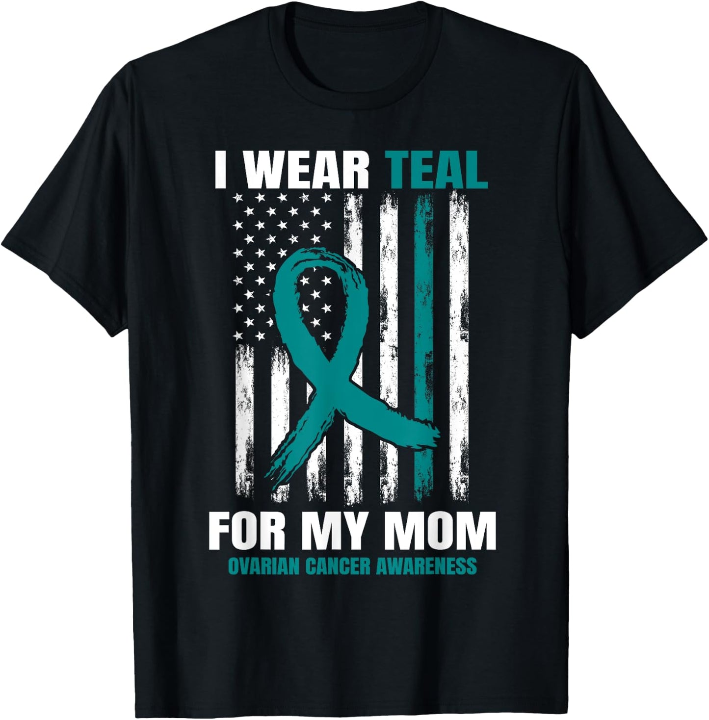Teal Mom Ovarian Cancer Awareness Products American Flag T-Shirt - T-Shirt | Black