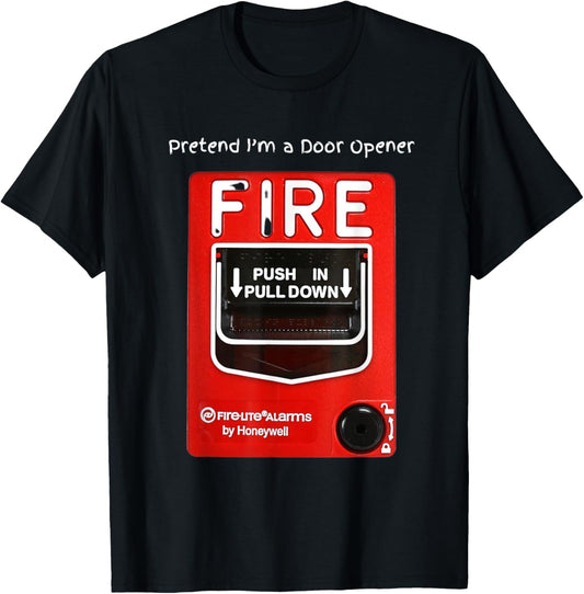 Funny Halloween Pretend I'm a Door Opener Fire Alarm T-Shirt - T-Shirt | Black