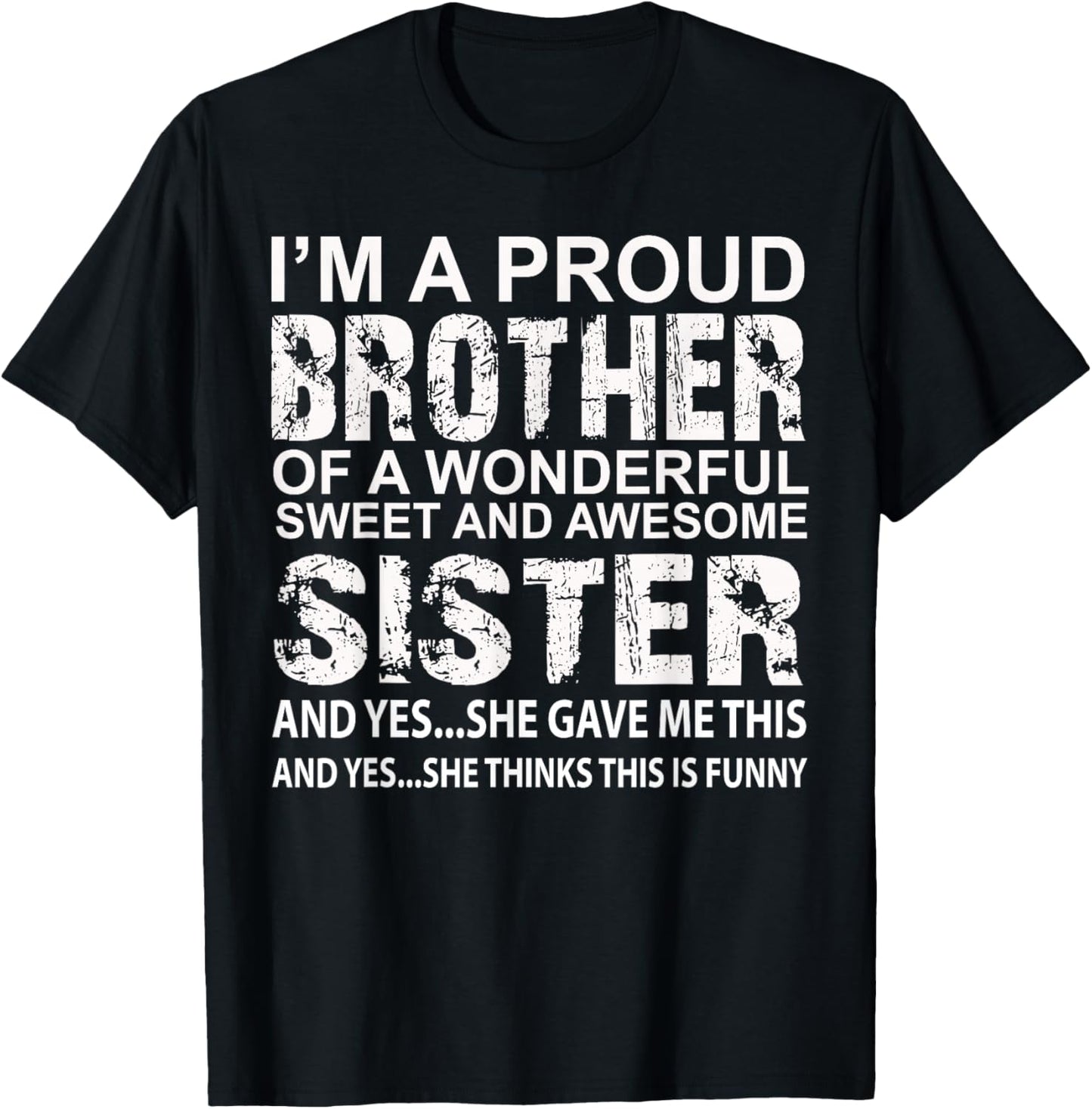 Funny Birthday Gift Brother from Awesome Sister Present T-Shirt - T-Shirt | Black