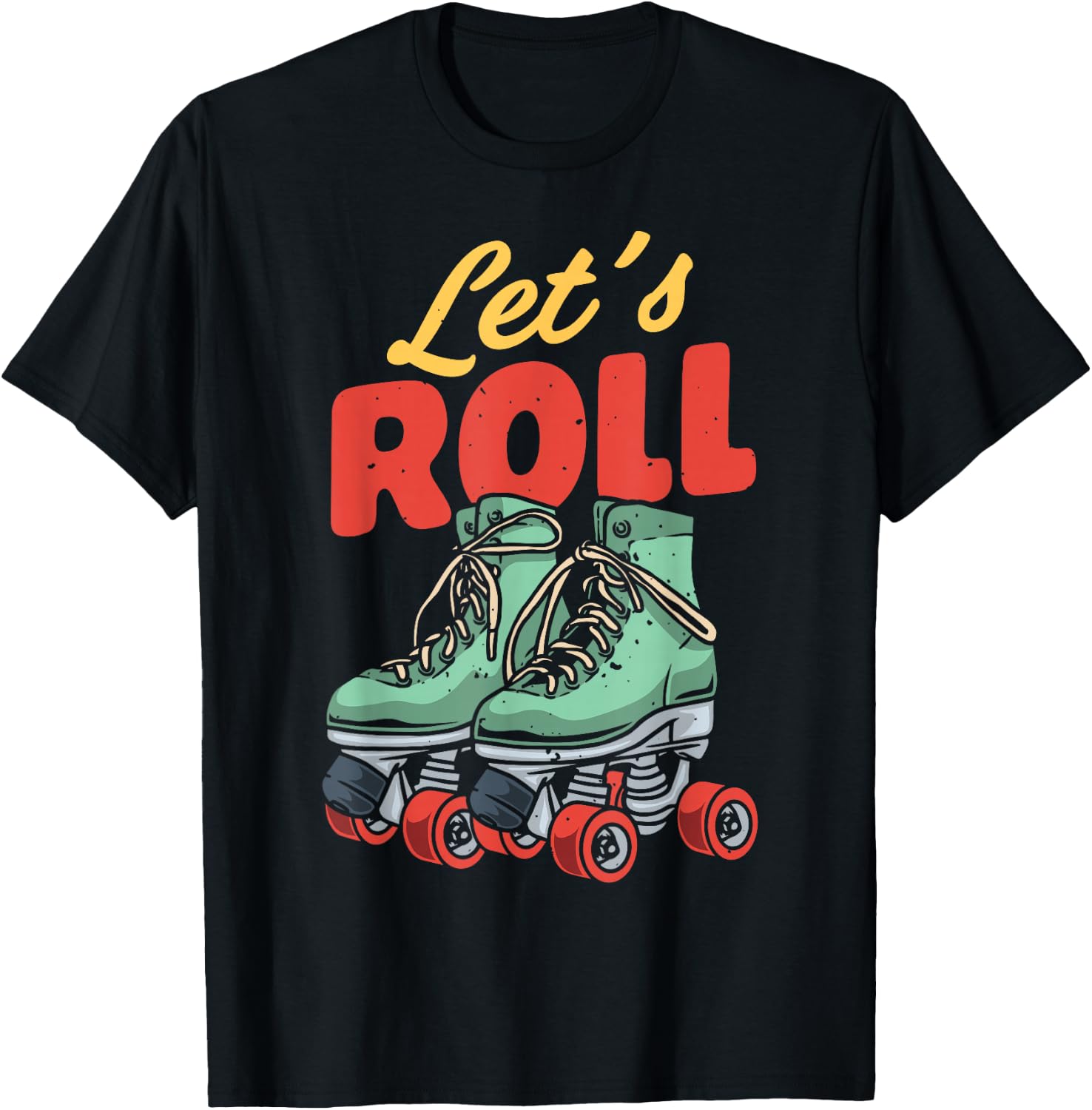 Let's Roll Roller Skating Skate Retro Vintage 70s 80s T-Shirt - T-Shirt | Black
