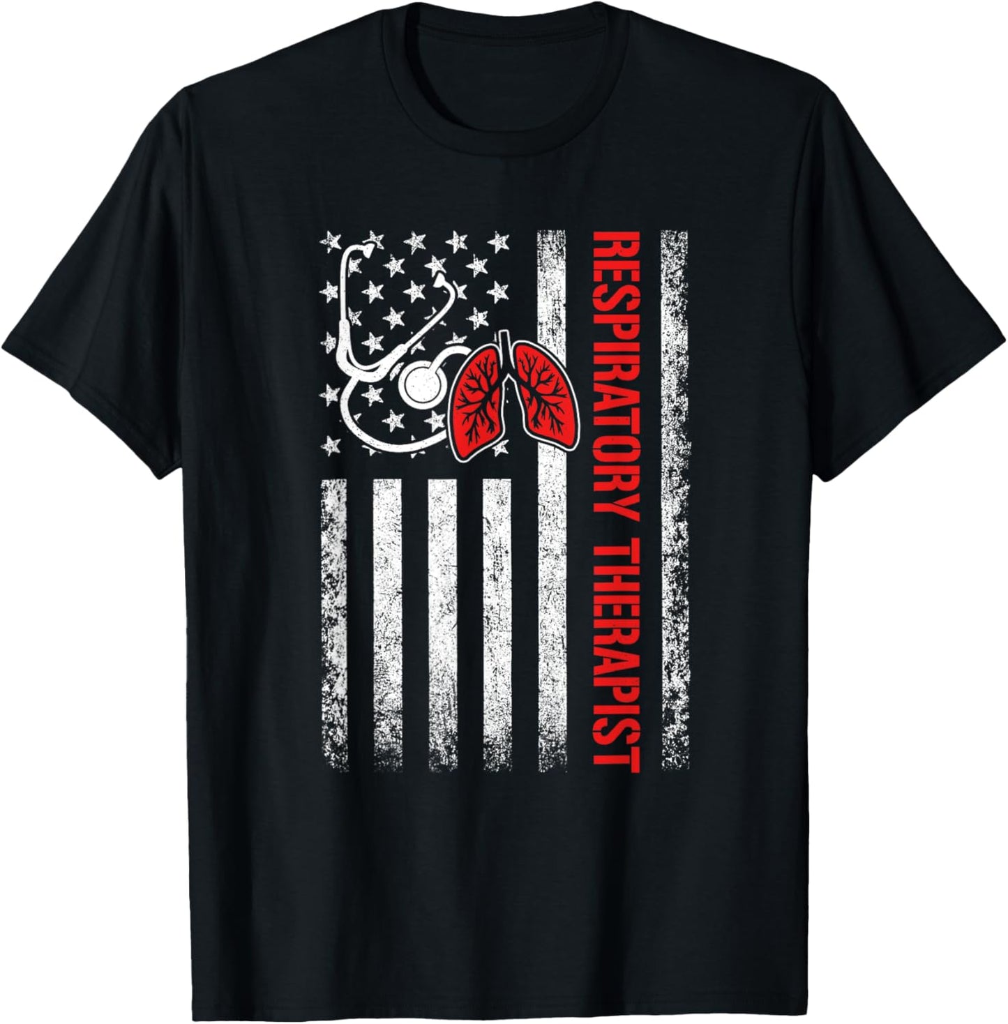 Patriotic Respiratory Therapist Lung RT Care Week Flag Women Men T-Shirt - T-Shirt | Black