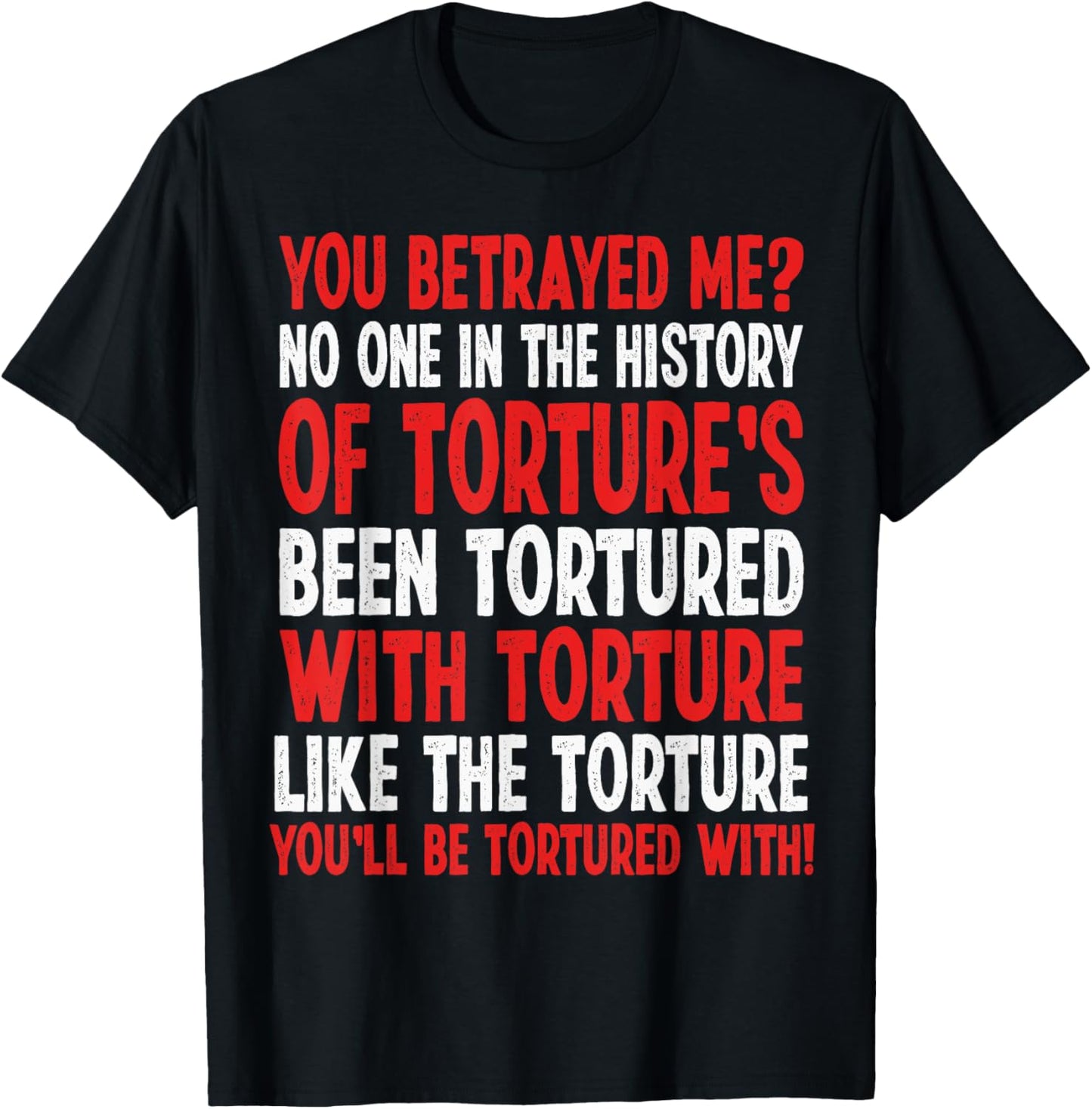 Crowleys Torture Quote Funny SPN Reference T-Shirt - T-Shirt | Black