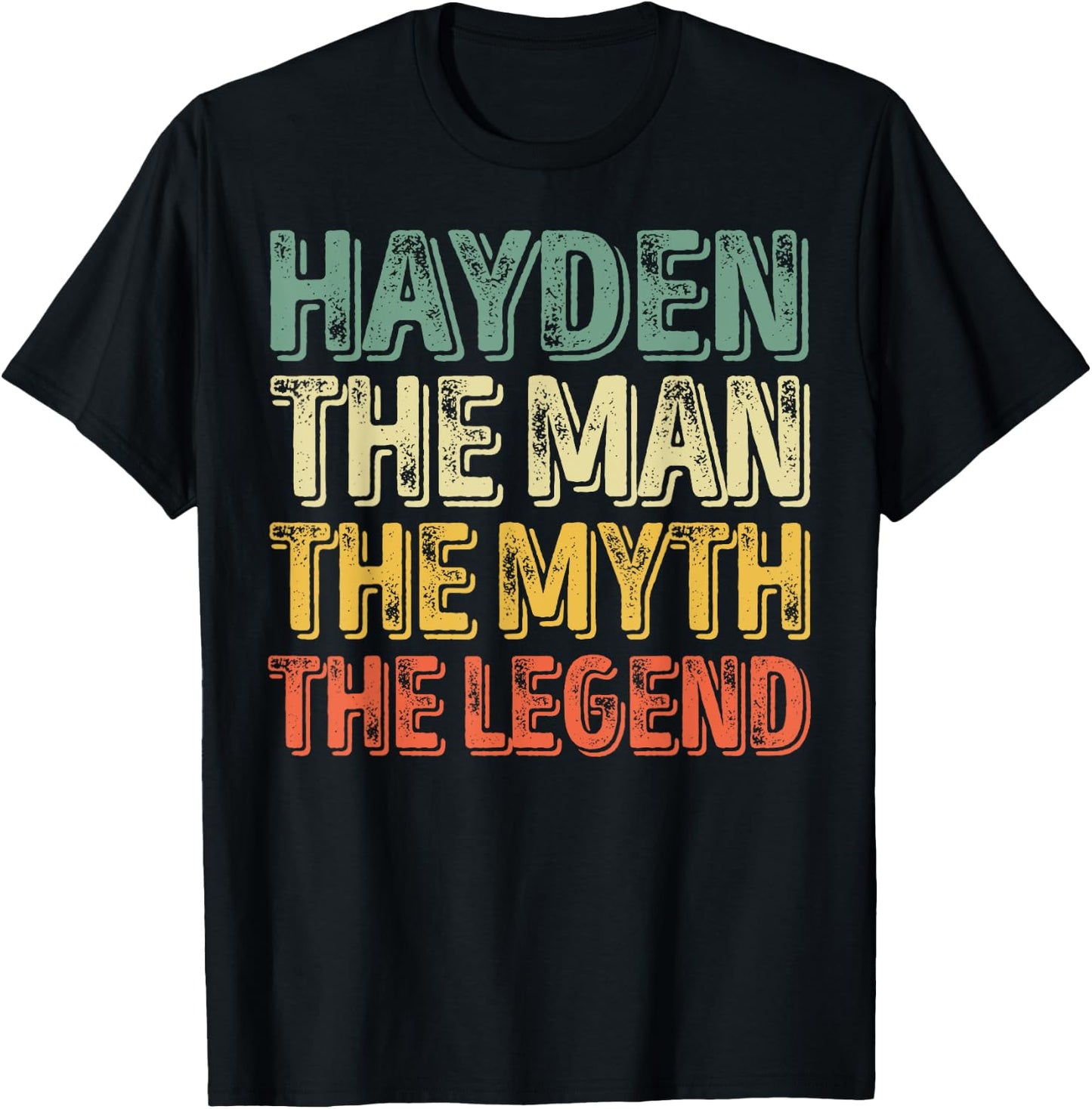 First Name Hayden The Man The Myth The Legend T-Shirt - T-Shirt | Black