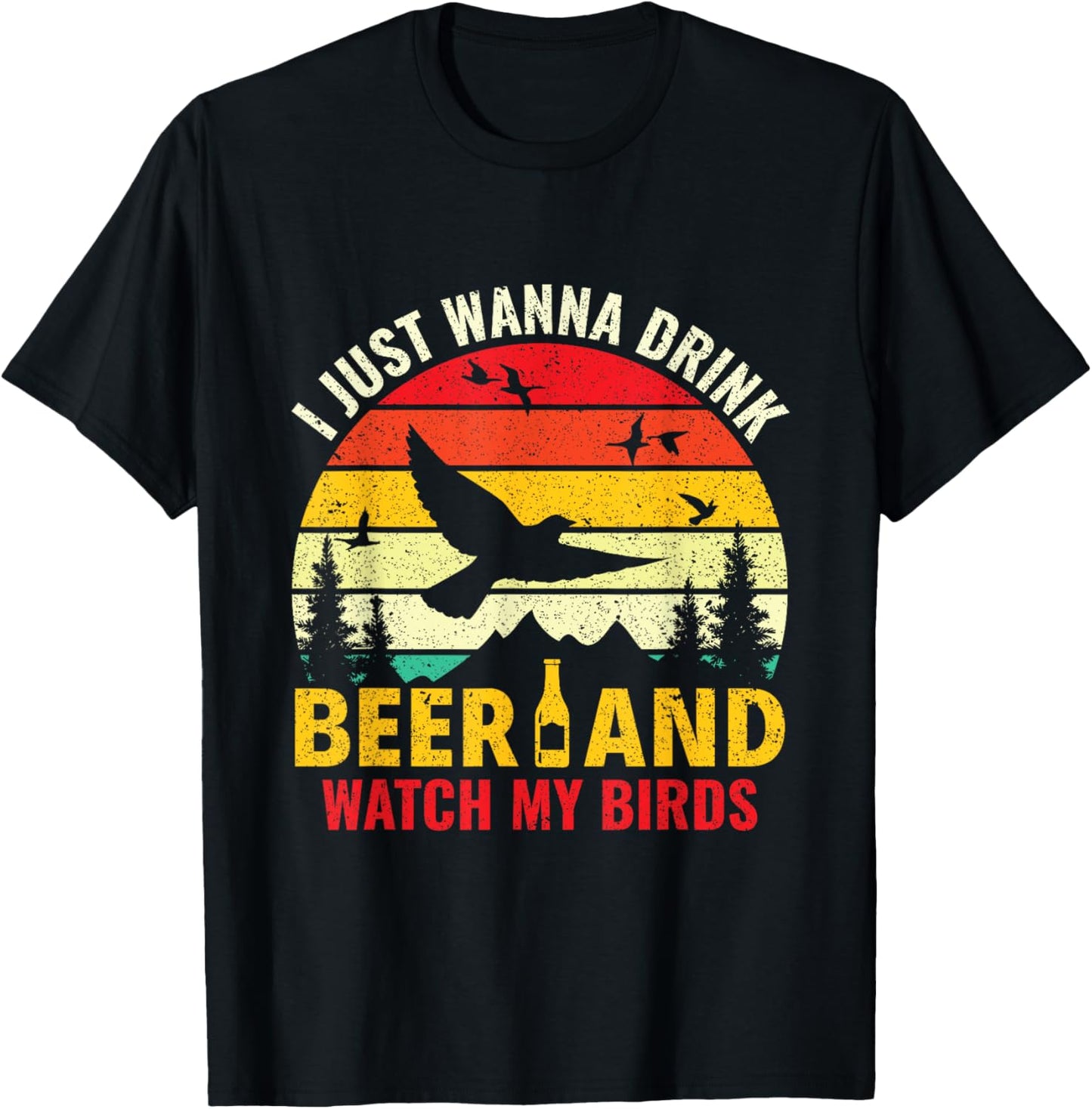 Drink Beer & Watch My Birds - Bird Watching Birdologist T-Shirt - T-Shirt | Black