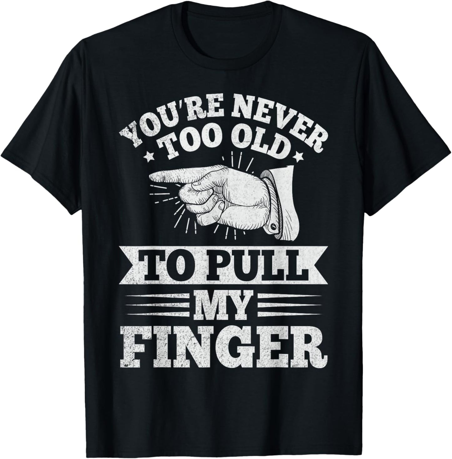 Pull my finger funny farting Design for a Fart humor lover T-Shirt - T-Shirt | Black
