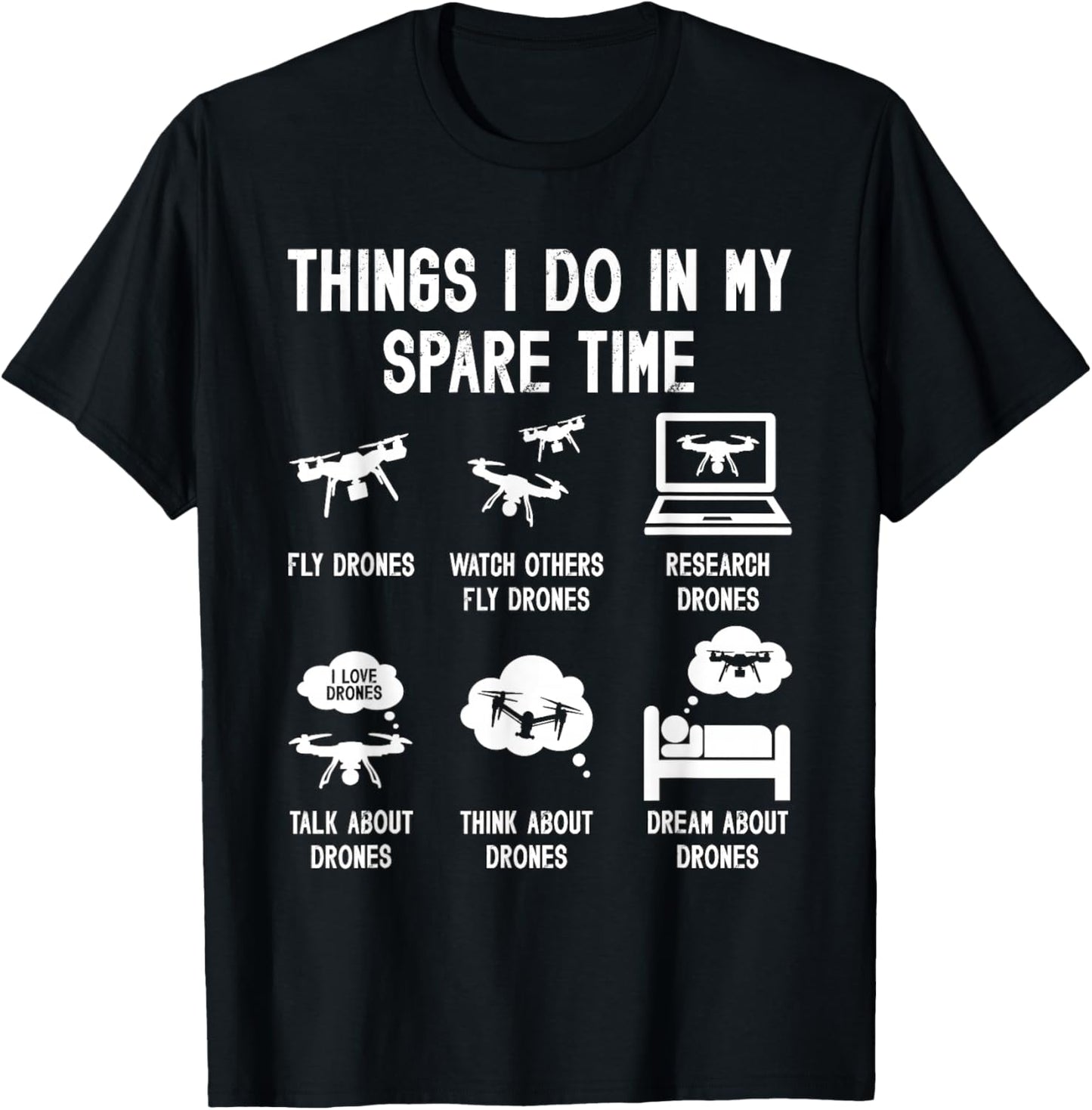Things I Do In My Spare Time Fly Fpv Quadcopter Drone Racing T-Shirt - T-Shirt | Black
