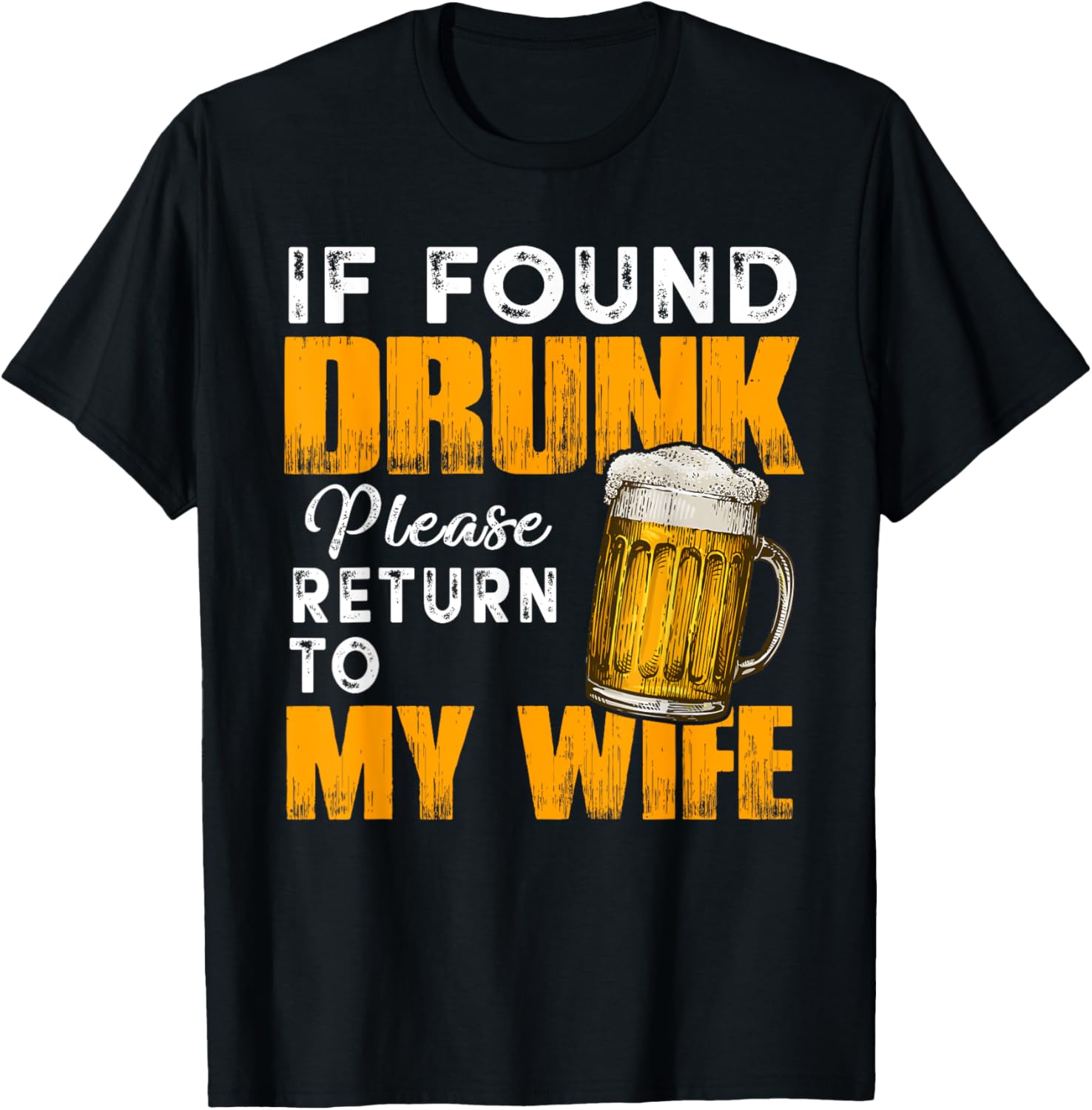 Husband If Found Drunk Return To Wife Funny Drinking T-Shirt - T-Shirt | Black