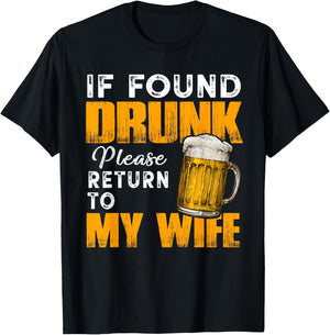 Husband If Found Drunk Return To Wife Funny Drinking T-Shirt - T-Shirt | Black