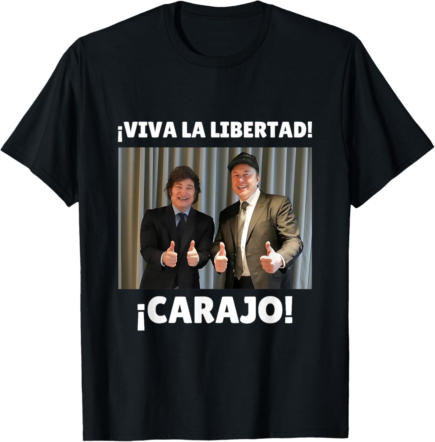Viva la libertad carajo! | Javier Milei et Elon Musk , Black, S T-Shirt - T-Shirt | Black