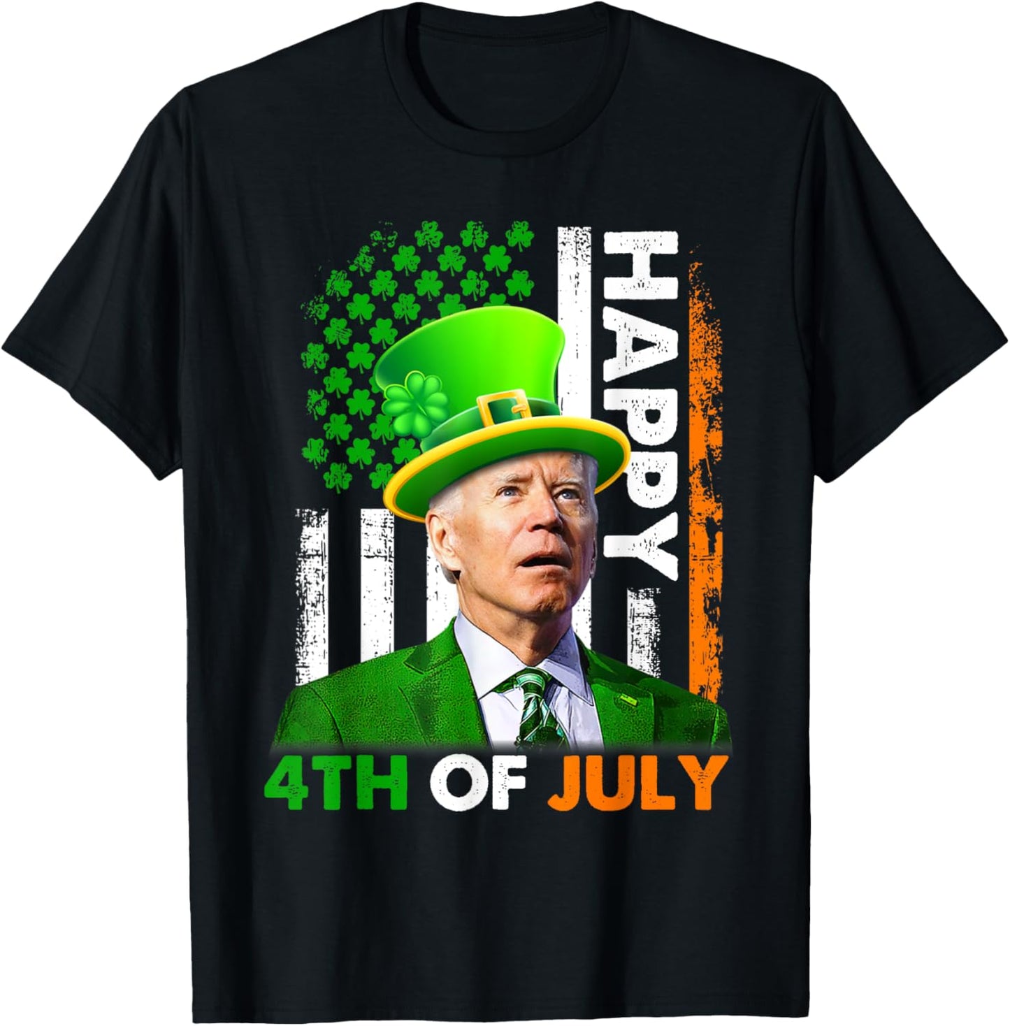 Funny Joe Biden St Patricks Day Happy 4th Of July US Flag T-Shirt - T-Shirt | Black