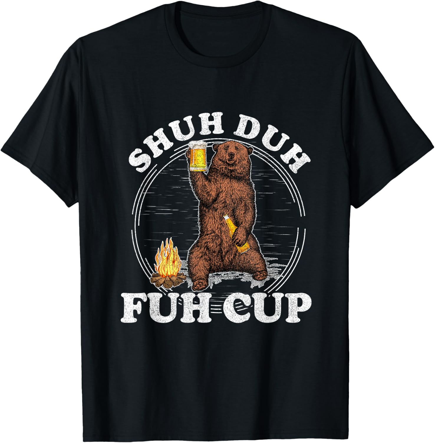 Shuh Duh Fuh Cup Bear Drinking Beer Camping T-Shirt - T-Shirt | Black