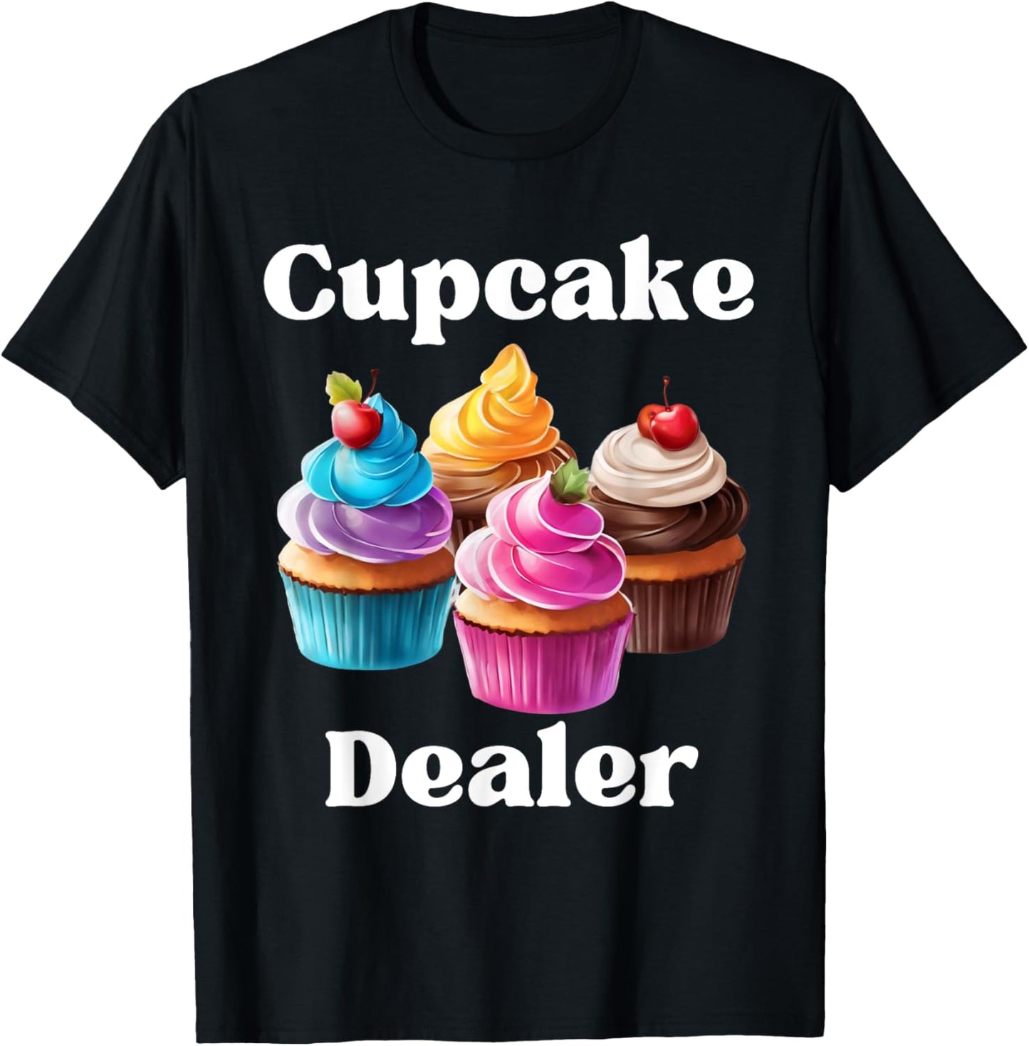 Cupcake Dealer Baker Cupcake Love T-Shirt - T-Shirt | Black