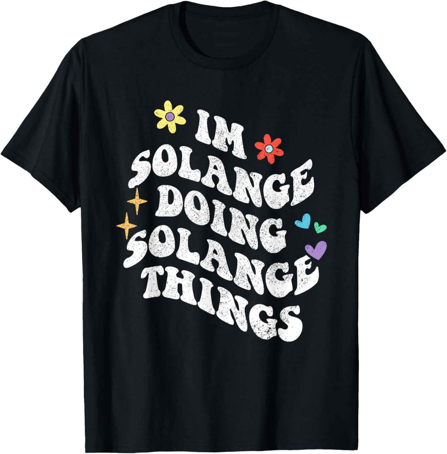 Retro Groovy Im Solange Doing Solange Things Funny Mother's T-Shirt - T-Shirt | Black