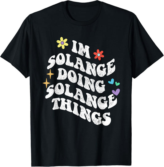 Retro Groovy Im Solange Doing Solange Things Funny Mother's T-Shirt - T-Shirt | Black