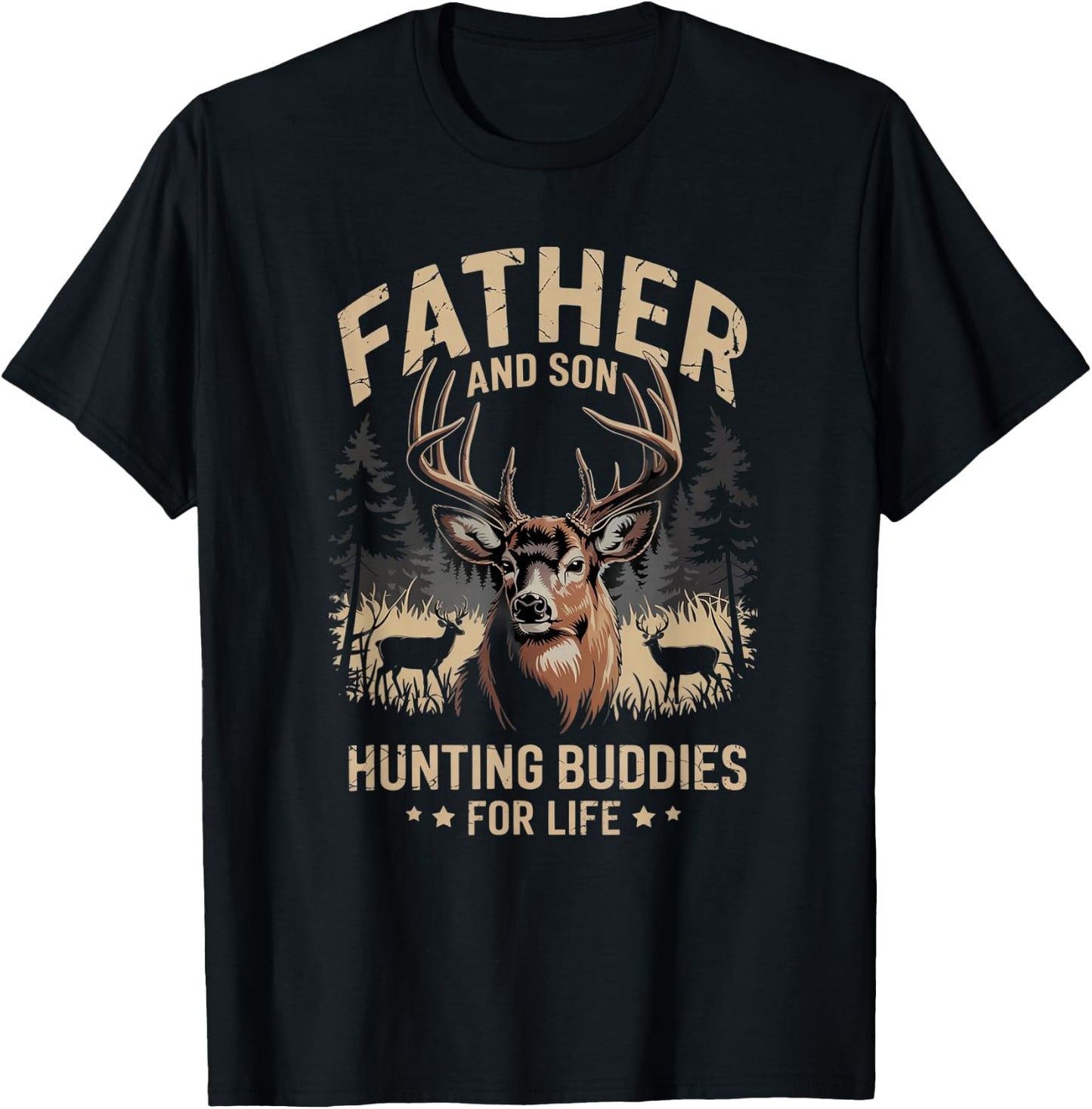 Father and Son Hunting Buddies for Life Deer Hunting DAD T-Shirt - T-Shirt | Black