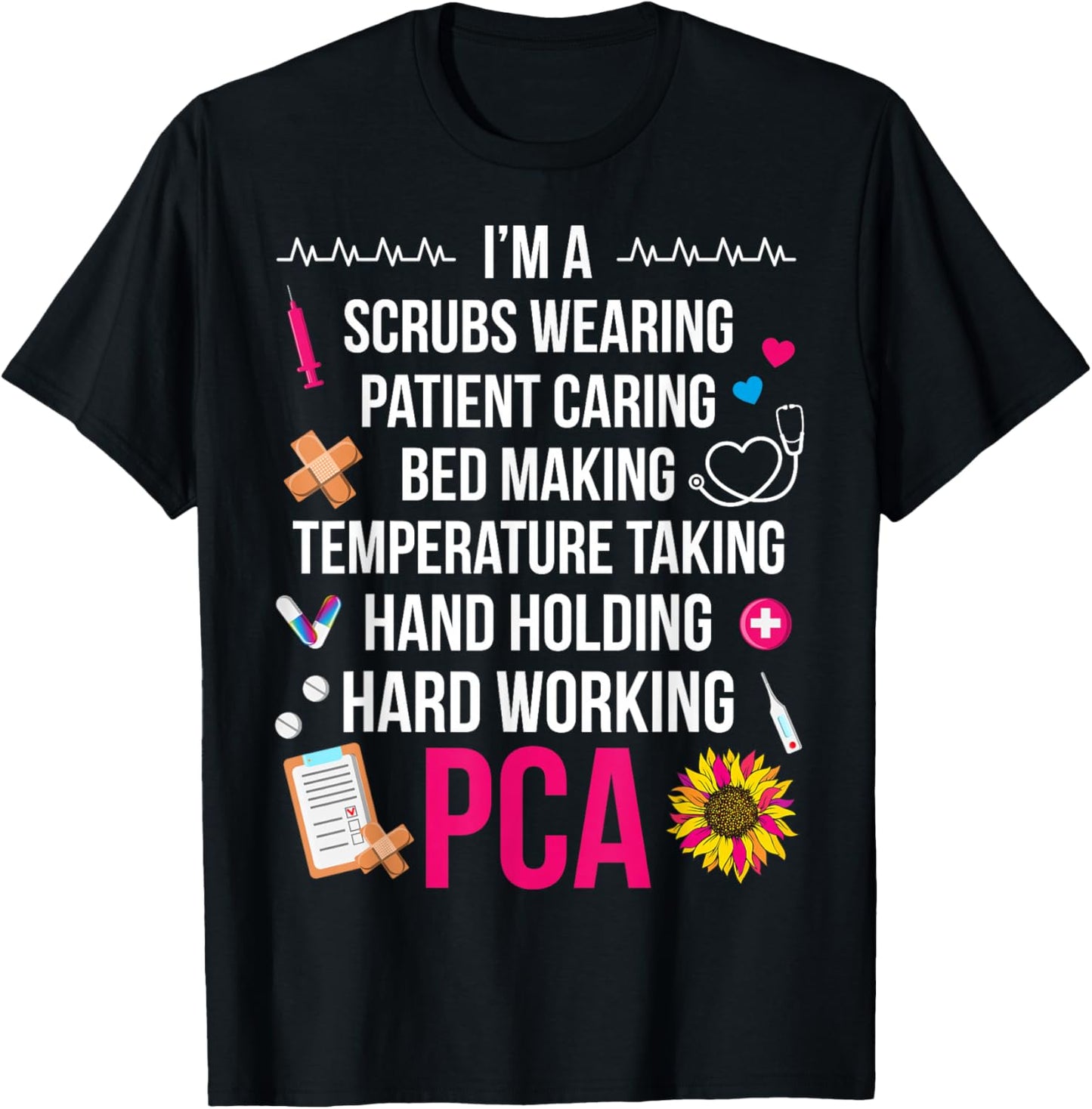 I'm A PCA Patient Care Assistant PCA Nurse T-Shirt - T-Shirt | Black