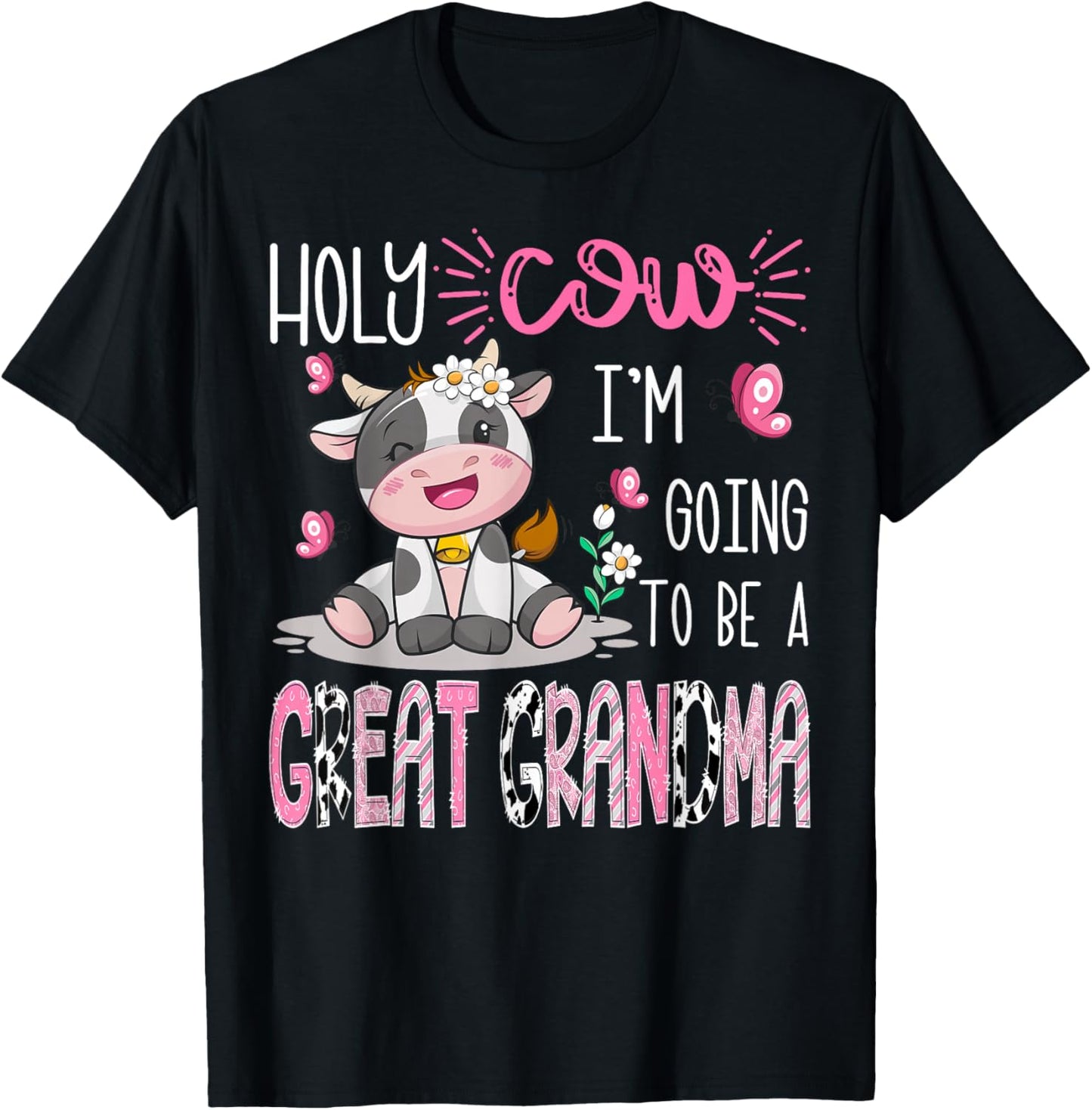Holy Cow I'm Going To Be A Great Grandma Gender Reveal Party T-Shirt - T-Shirt | Black