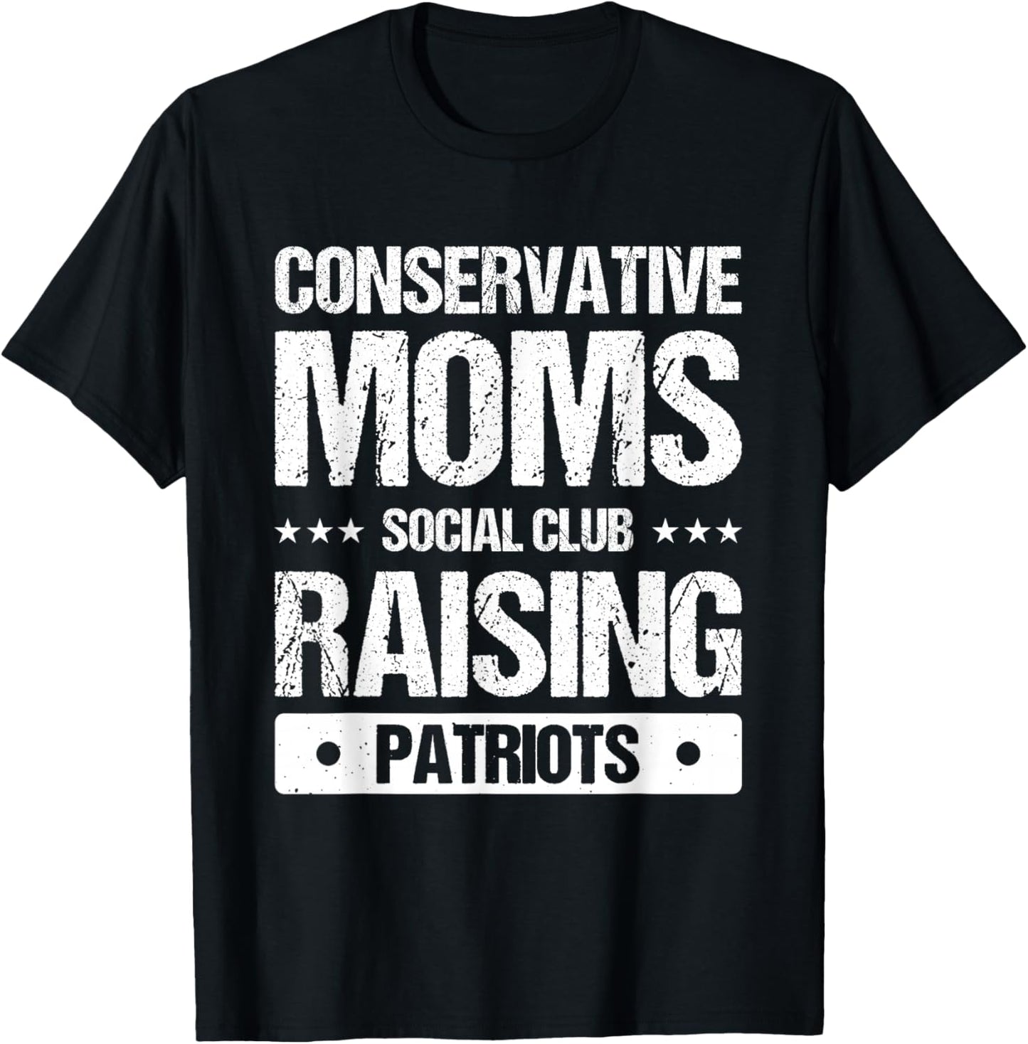 Conservative Moms Social Club Raising Patriots T-Shirt - T-Shirt | Black