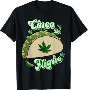 Taco Cinco De Higho Funny 420 Weed Marijuana Cinco De Mayo T-Shirt - T-Shirt | Black