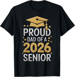 Proud Senior Dad 2026 Senior 2026 Dad Class Of 2026 Graduate T-Shirt - T-Shirt | Black