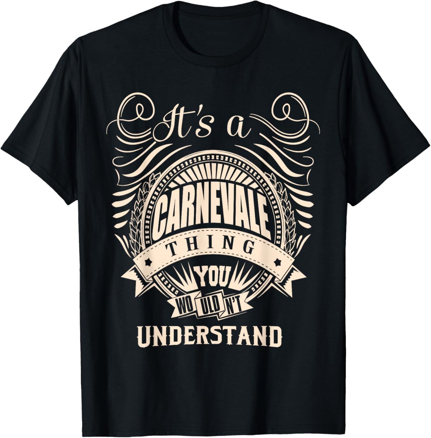 It's a CARNEVALE thing you wouldn't understand Gift T-Shirt - T-Shirt | Black