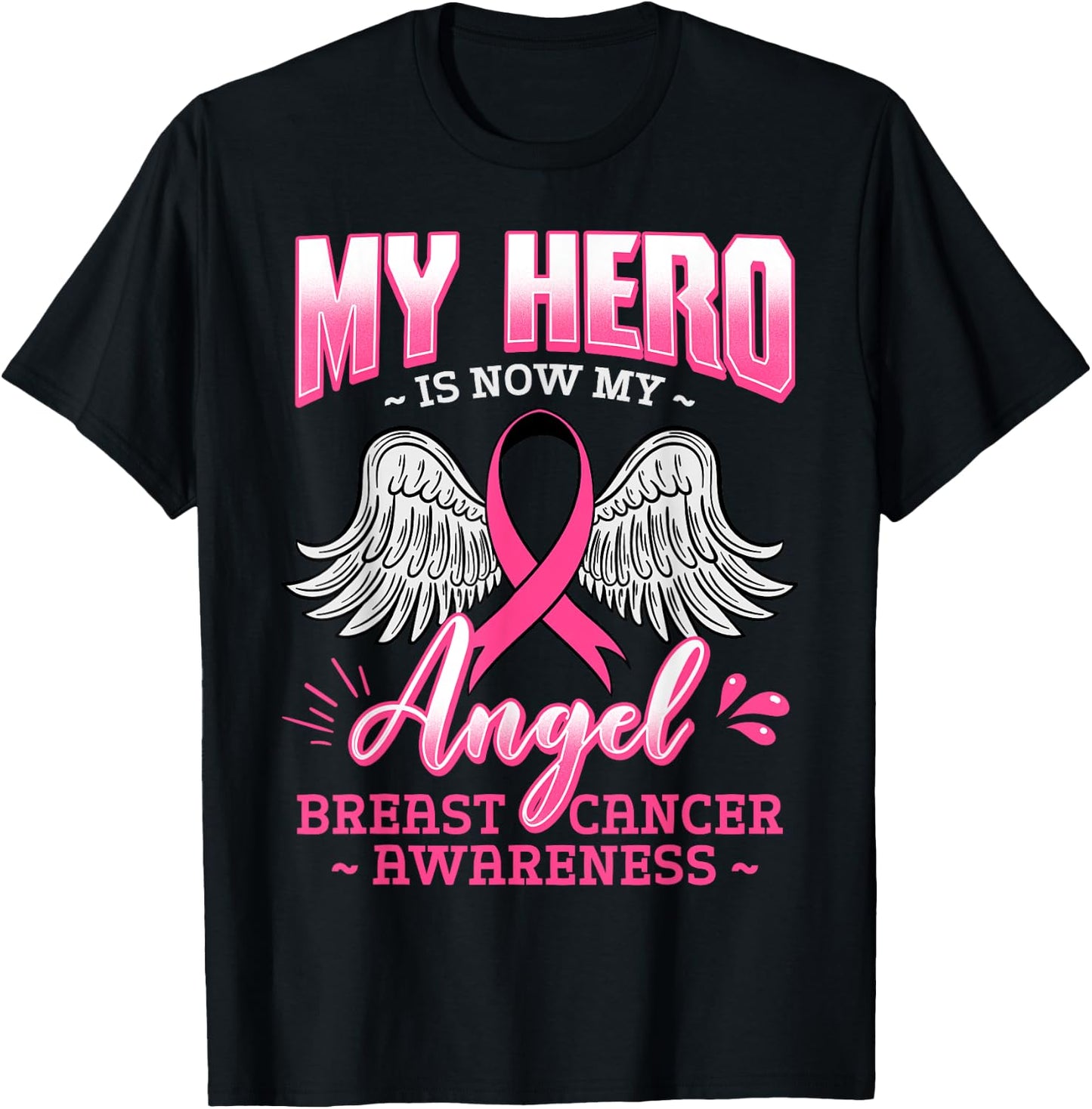 My Hero Is Now My Angel Breast Cancer Pink Ribbon Mammogram T-Shirt - T-Shirt | Black