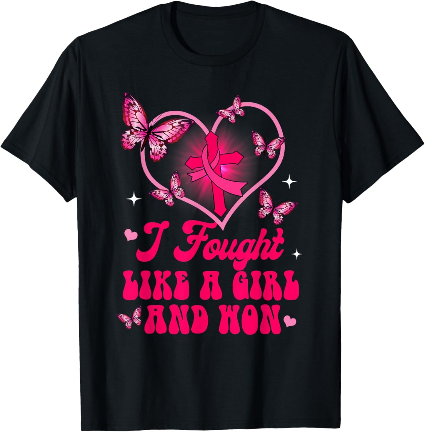 Breast Cancer Awareness Warrior I Fought Likes A Girl & Won T-Shirt - T-Shirt | Black