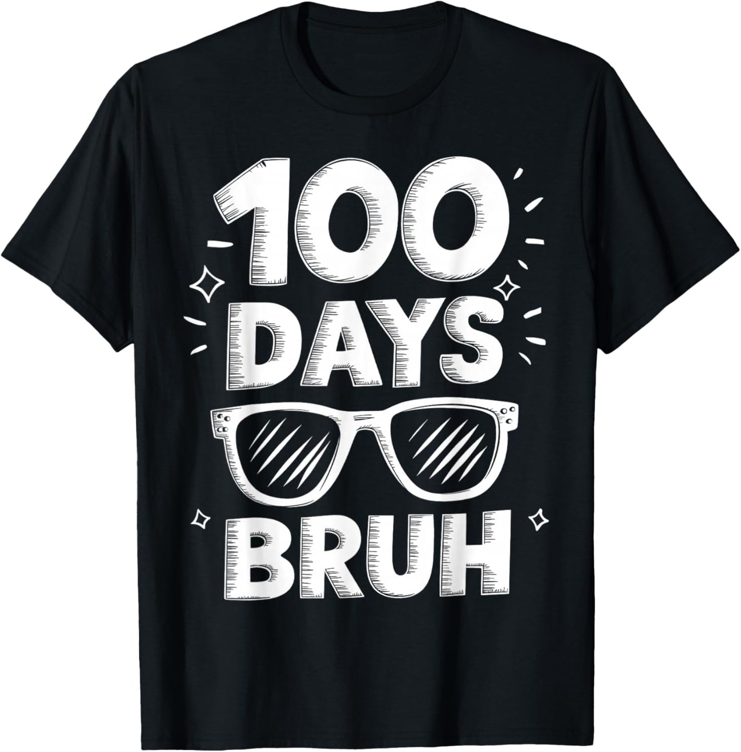 Bruh 100 Days Funny 100th Day Of School Sunglasses Boys Kids T-Shirt - T-Shirt | Black