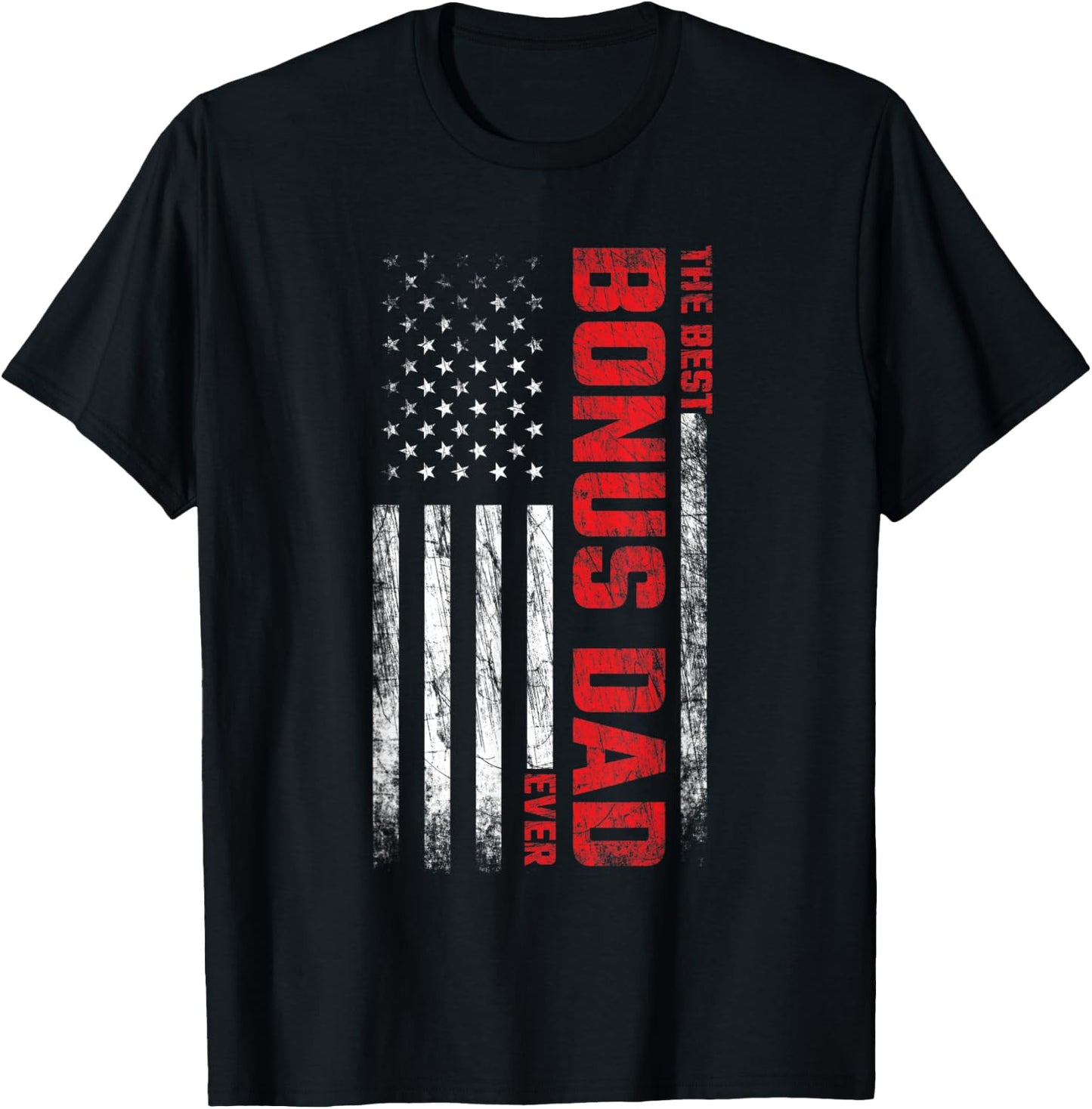 Bonus Dad - Stepdad - American Flag - Best Bonus Dad Ever Women Men T-Shirt - T-Shirt | Black