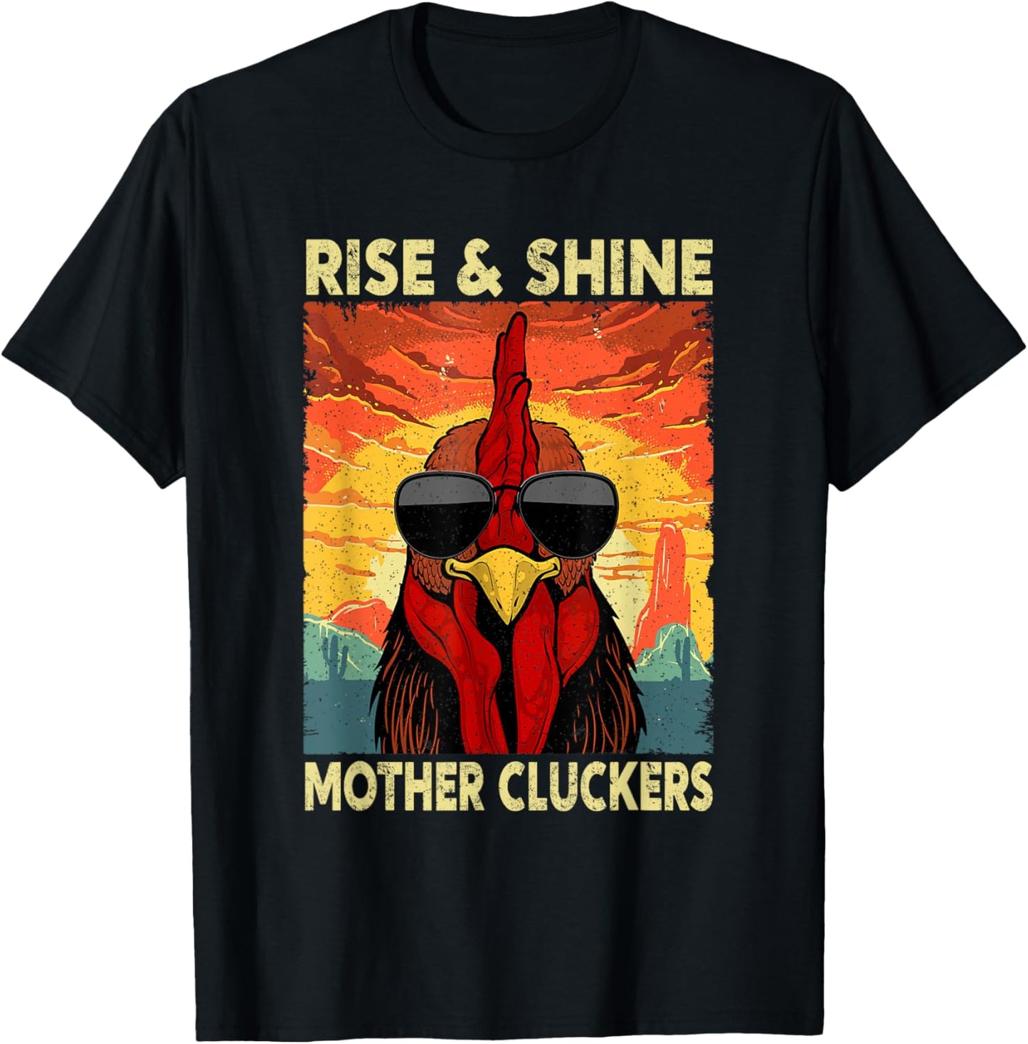 Rise and Shine Mother Cluckers Funny Farm Chicken Rooster T-Shirt - T-Shirt | Black