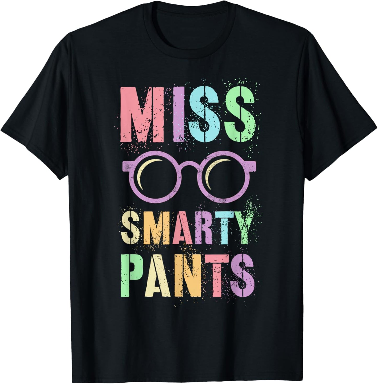 Funny Little Miss Smarty Pants School Grad Teacher Last Day T-Shirt - T-Shirt | Black