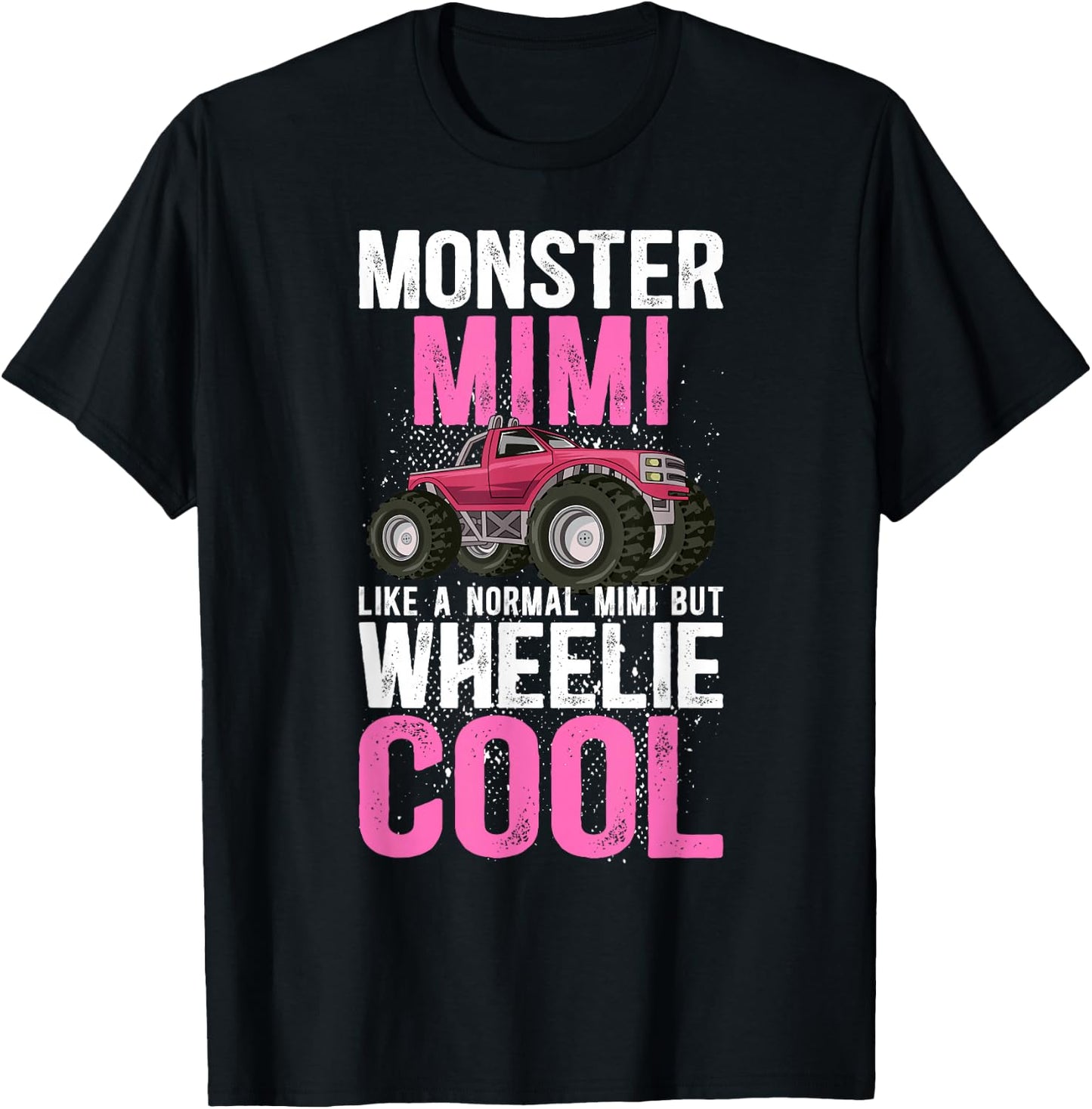 Monster Mimi Wheelie Cool Monster Truck Mimi Grandma T-Shirt - T-Shirt | Black