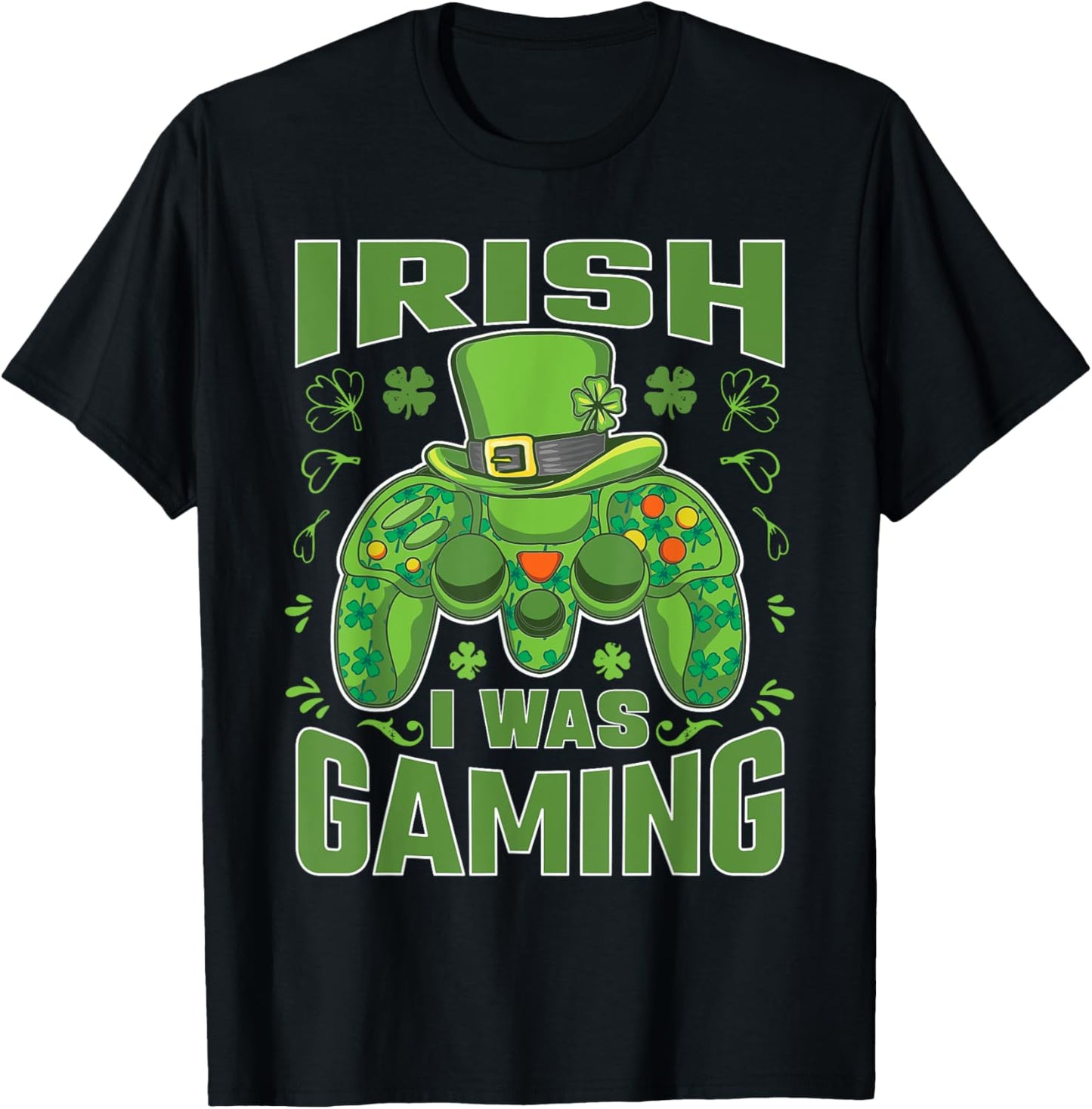 Irish I Was Gaming Video Gamer Funny St Patricks Day T-Shirt - T-Shirt | Black
