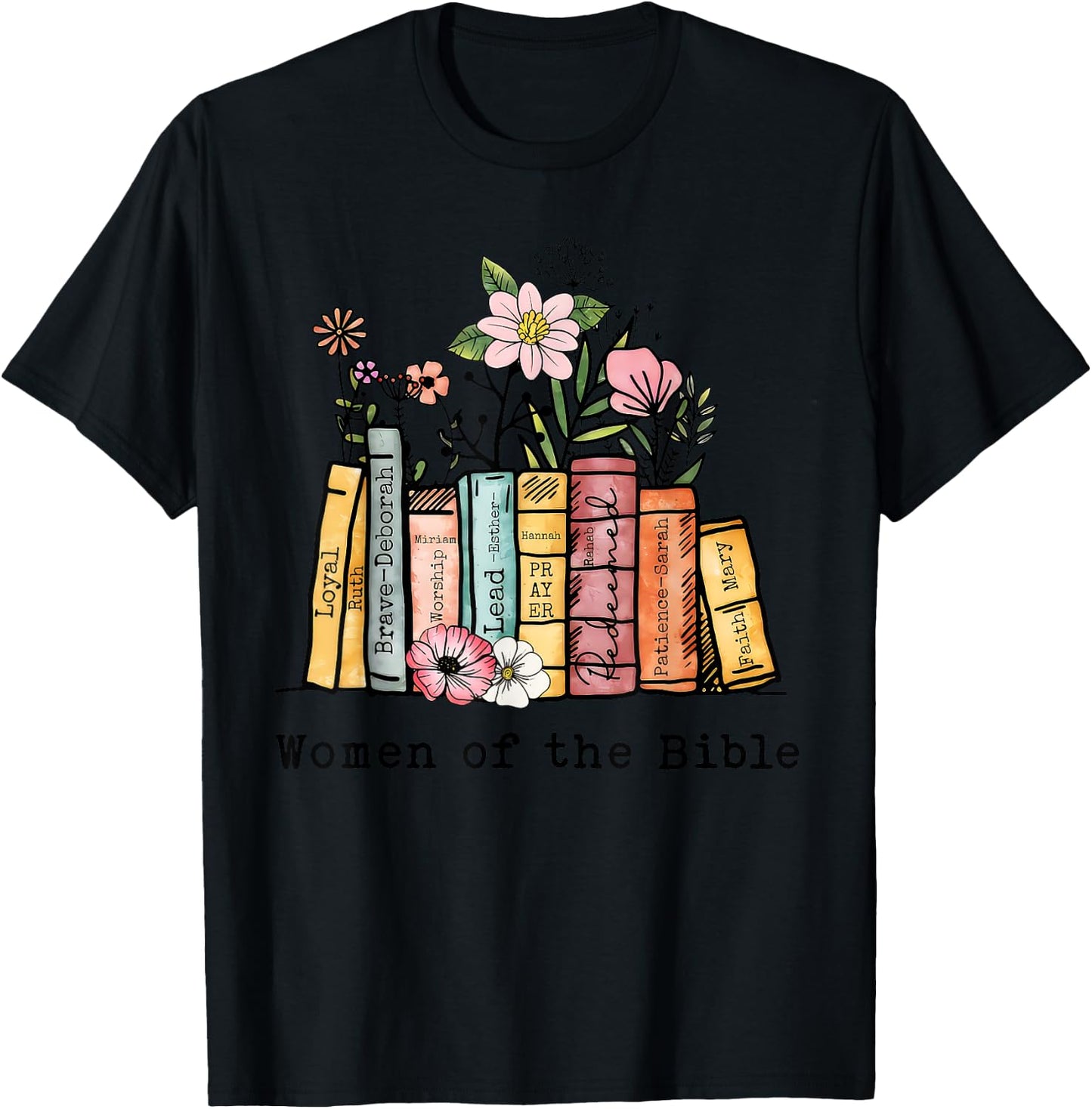 Women of the Bible... T-Shirt - T-Shirt | Black