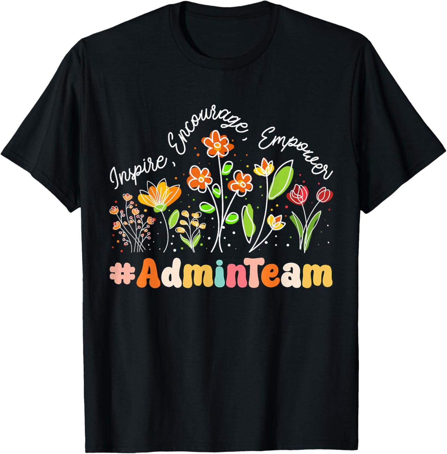 Admin Team Appreciation Week Teacher Back to School T-Shirt - T-Shirt | Black