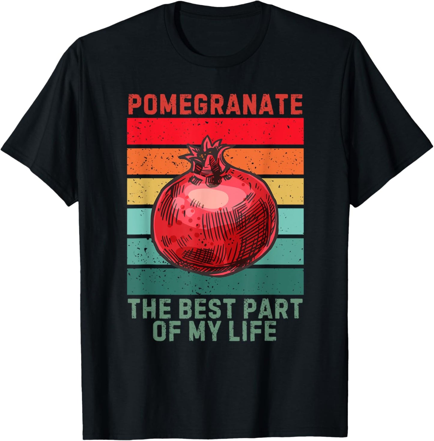 Vintage Pomegranate The Best Part Of My Life Fruit Lover T-Shirt - T-Shirt | Black